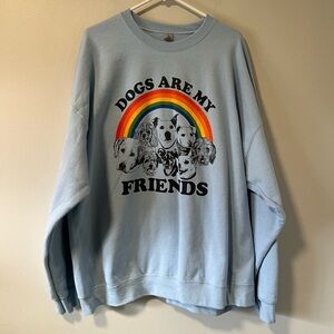 Dogs Are My Friends Sweatshirt